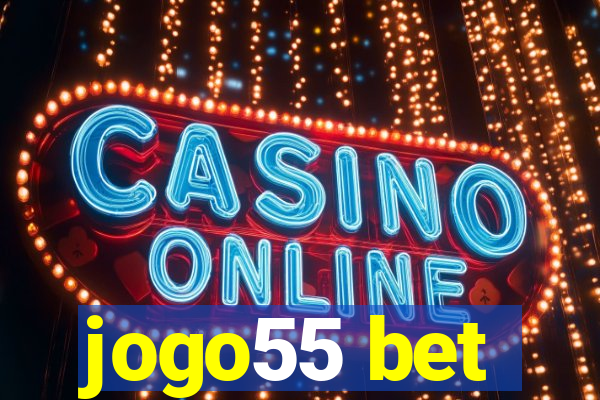 jogo55 bet